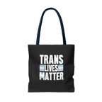 Trans Lives Matter Tote Bag
