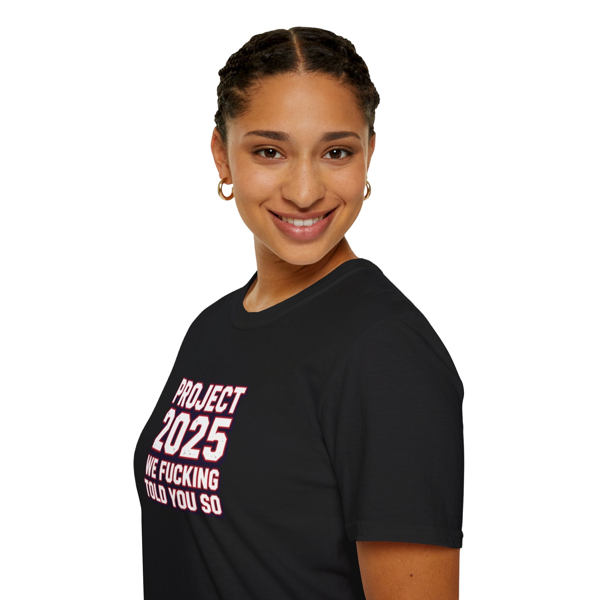 We Told You So PJ2025 T-Shirt