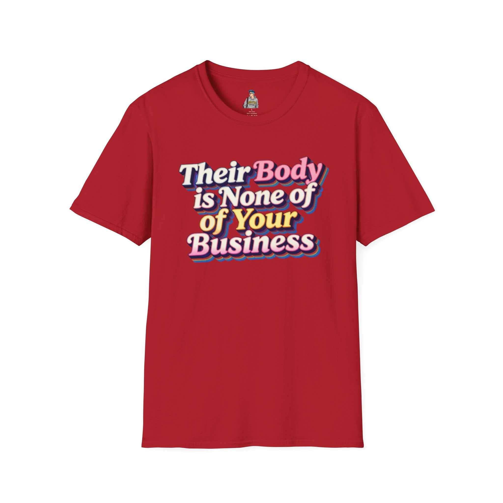 Their Body Is None of Your Business T-Shirt — Bodily Autonomy Tee