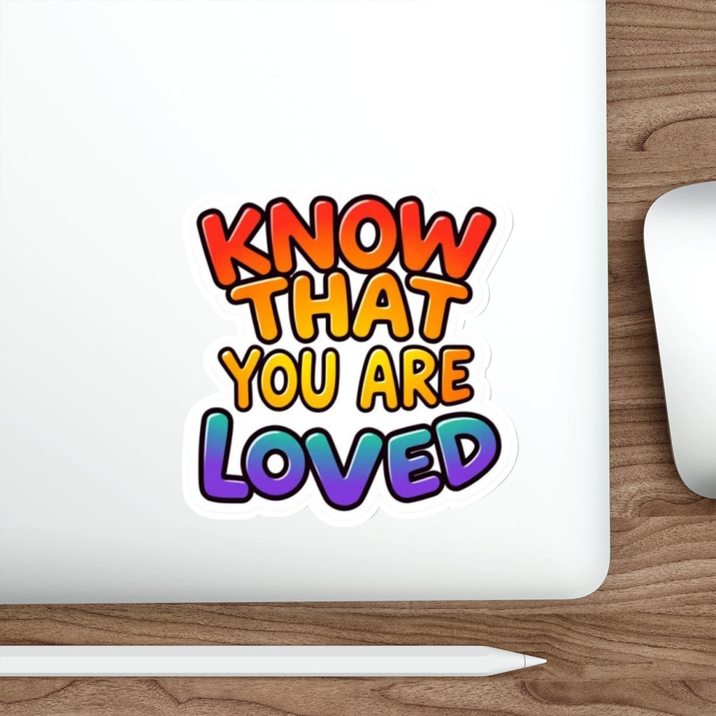 Die-Cut Stickers - Know That You Are Loved