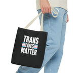 Trans Lives Matter Tote Bag