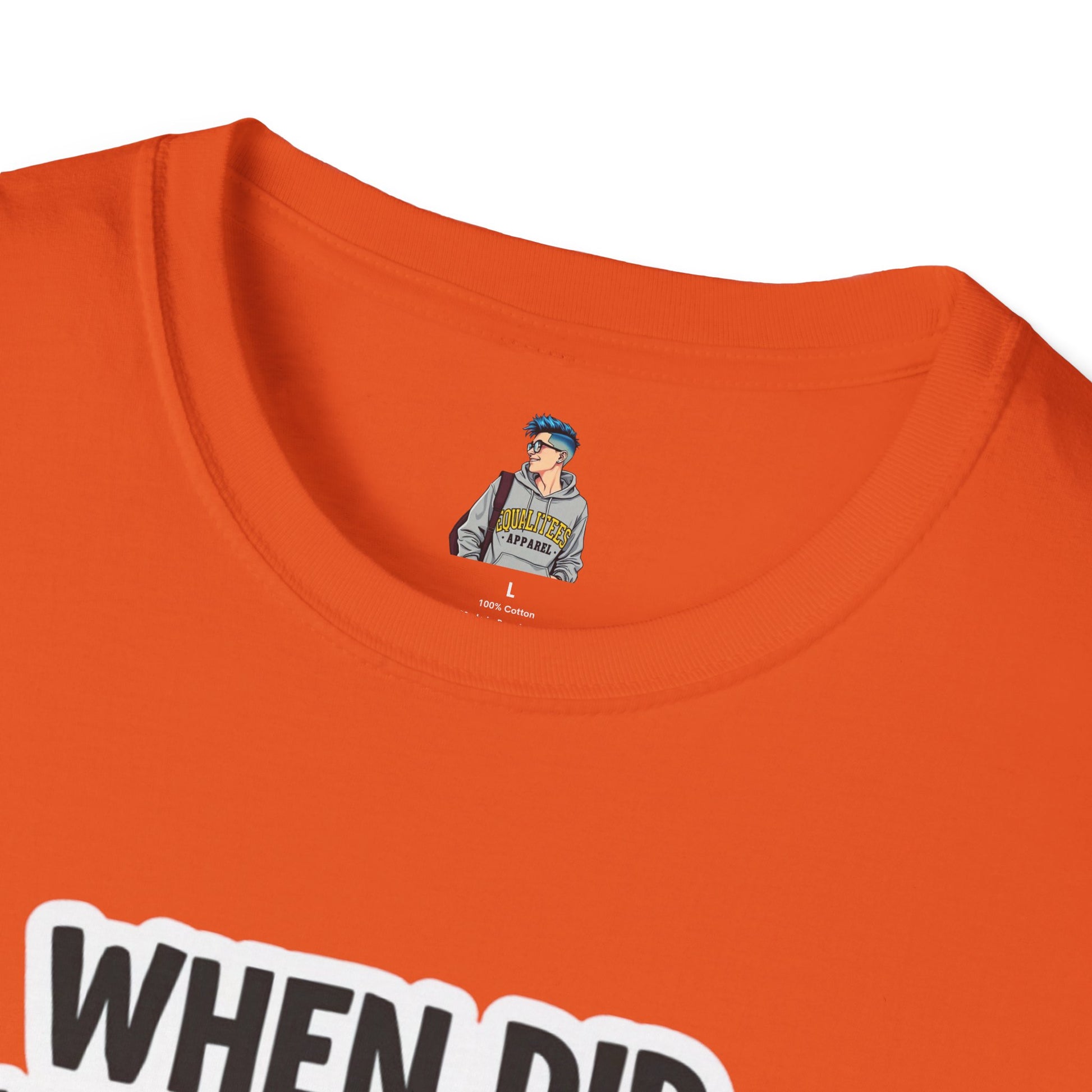 Humorous Unisex Softstyle T-Shirt - "When Did You Choose to Be Straight??"