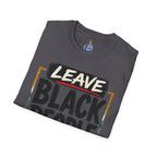 T-Shirt — "Leave Black People Alone" Social Justice Statement Tee