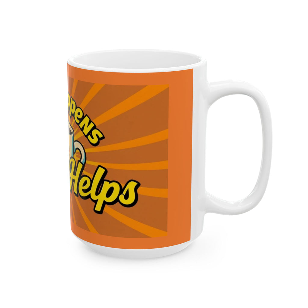 Life Happens, Coffee Helps - Ceramic Mug - Perfect Gift for Coffee Lovers