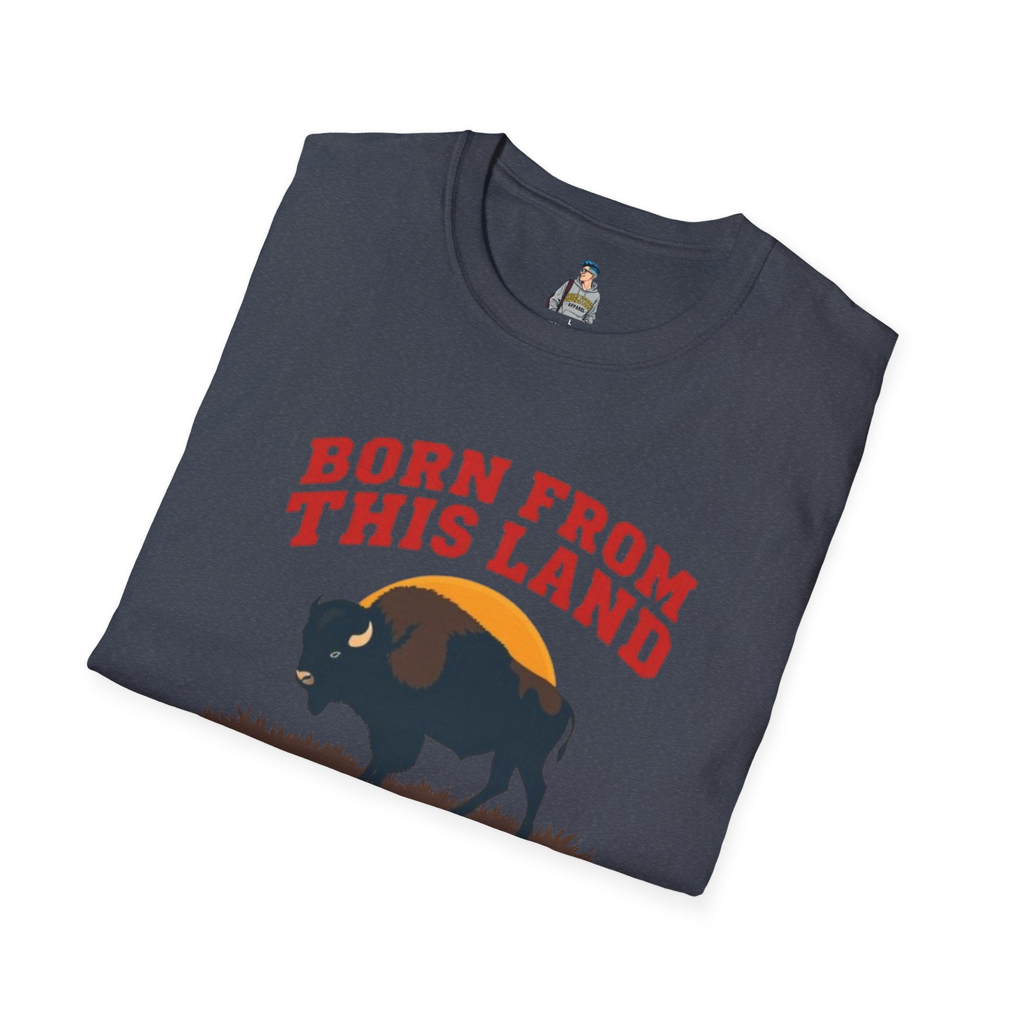 Born From this Land Native and Proud T-Shirt