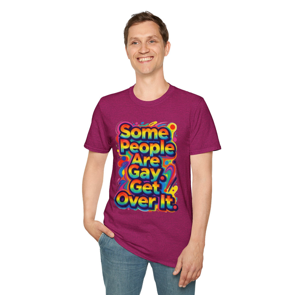 Some People Are Gay Get Over It T-Shirt — Rainbow Pride Statement Tee