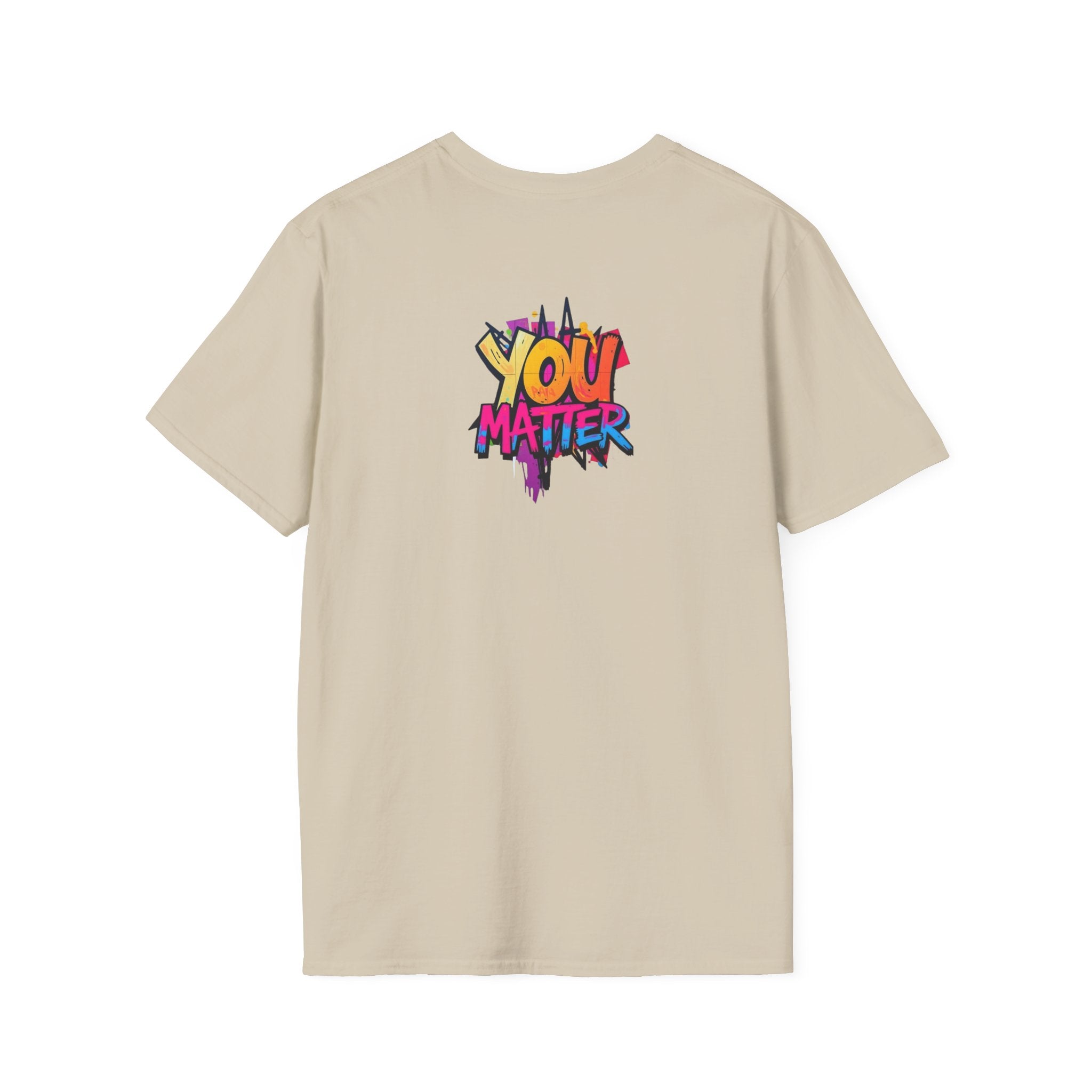 You Matter, You Are Enough. Unisex Softstyle T-Shirt