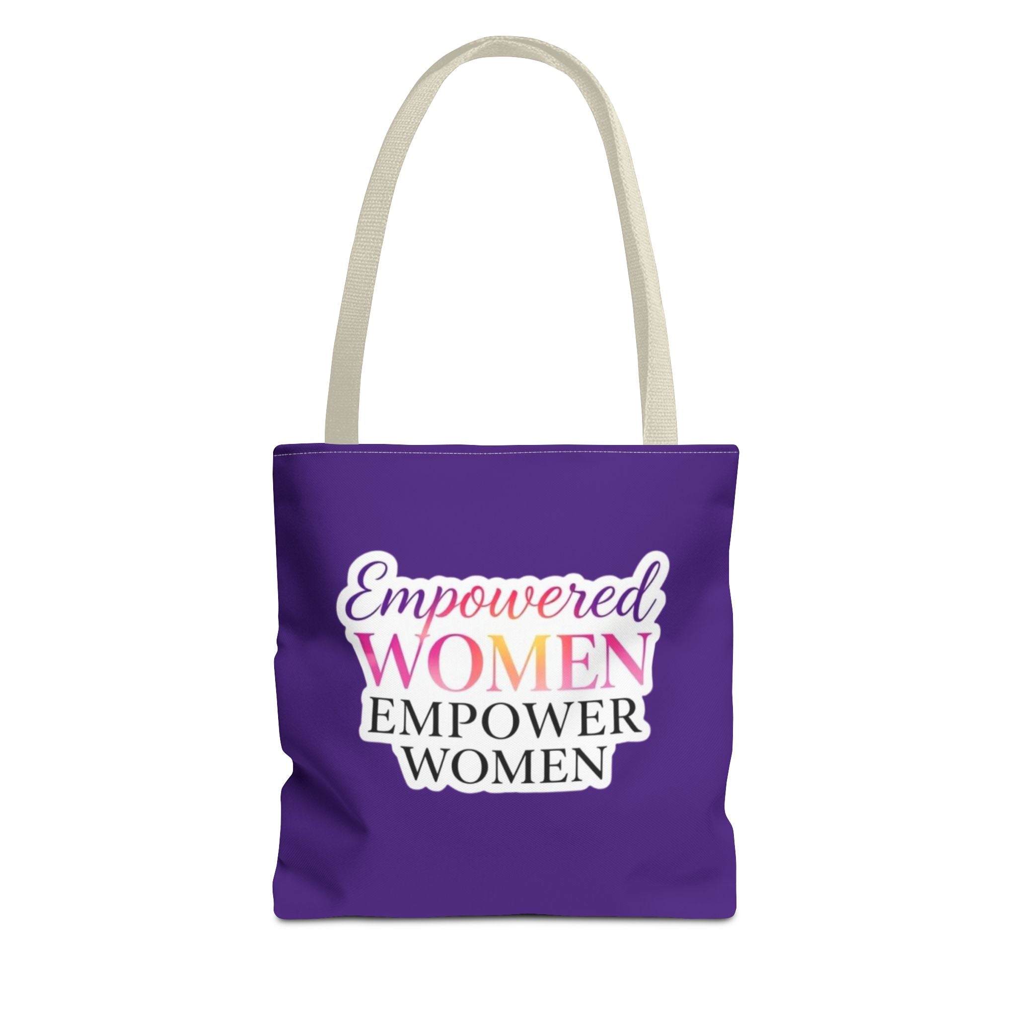 Empowered Women Empower Women Tote Bag