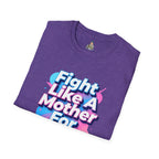 Fight Like A Mother T-Shirt - For Trans Rights