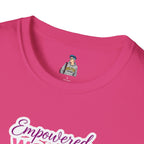 Empowered Women T-Shirt | Unisex Softstyle Tee for Women’s Empowerment
