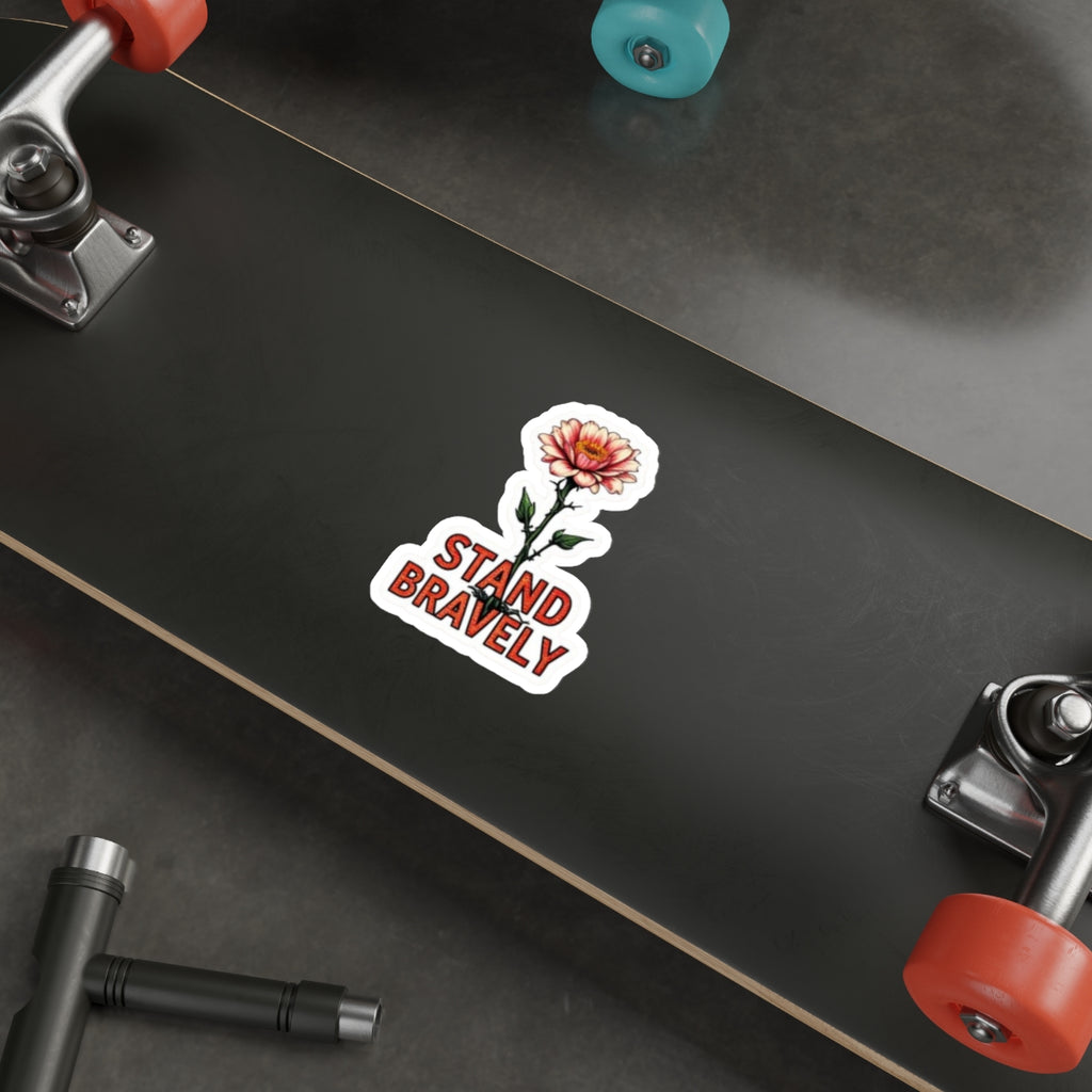 Die-Cut Stickers STAND BRAVELY