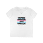Trans Women Are Women V-Neck T-Shirt - Empowerment Tee for Allies