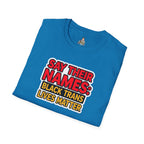 Unisex Softstyle T-Shirt: Say Their Names - Black Trans Lives Matter Tee