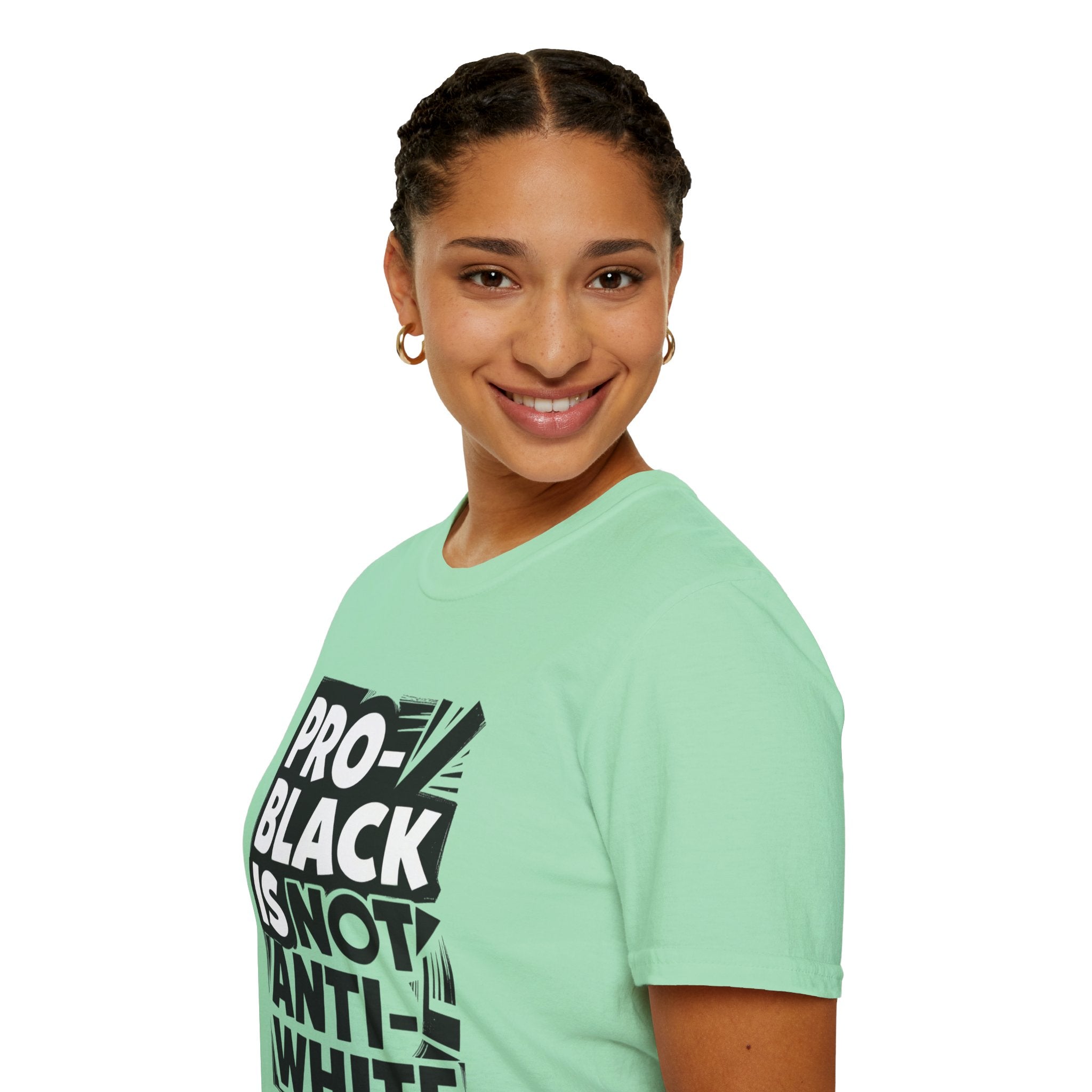 Pro-Black Is Not Anti-White Statement T-Shirt
