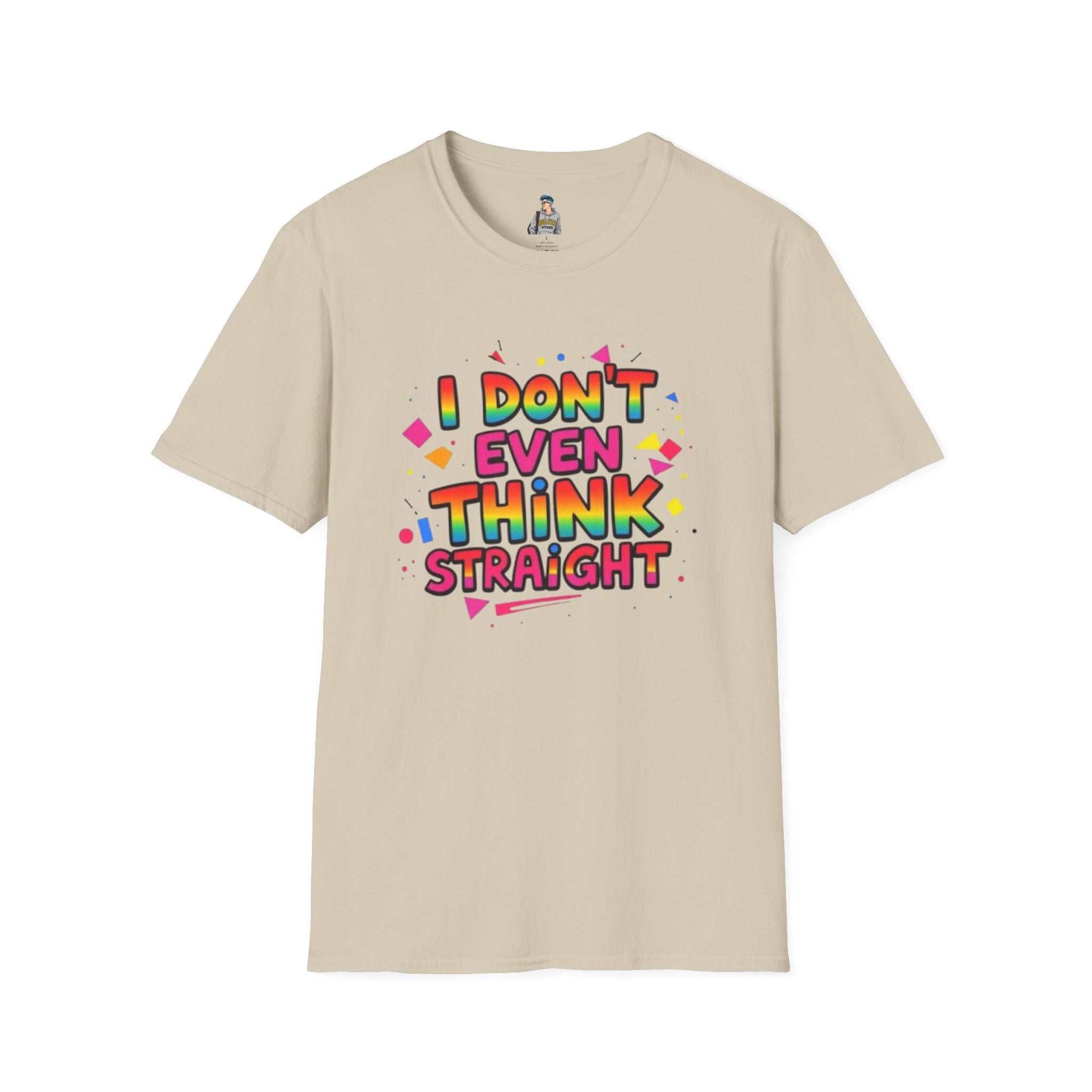 I Don't Even Think Straight Pride Tee