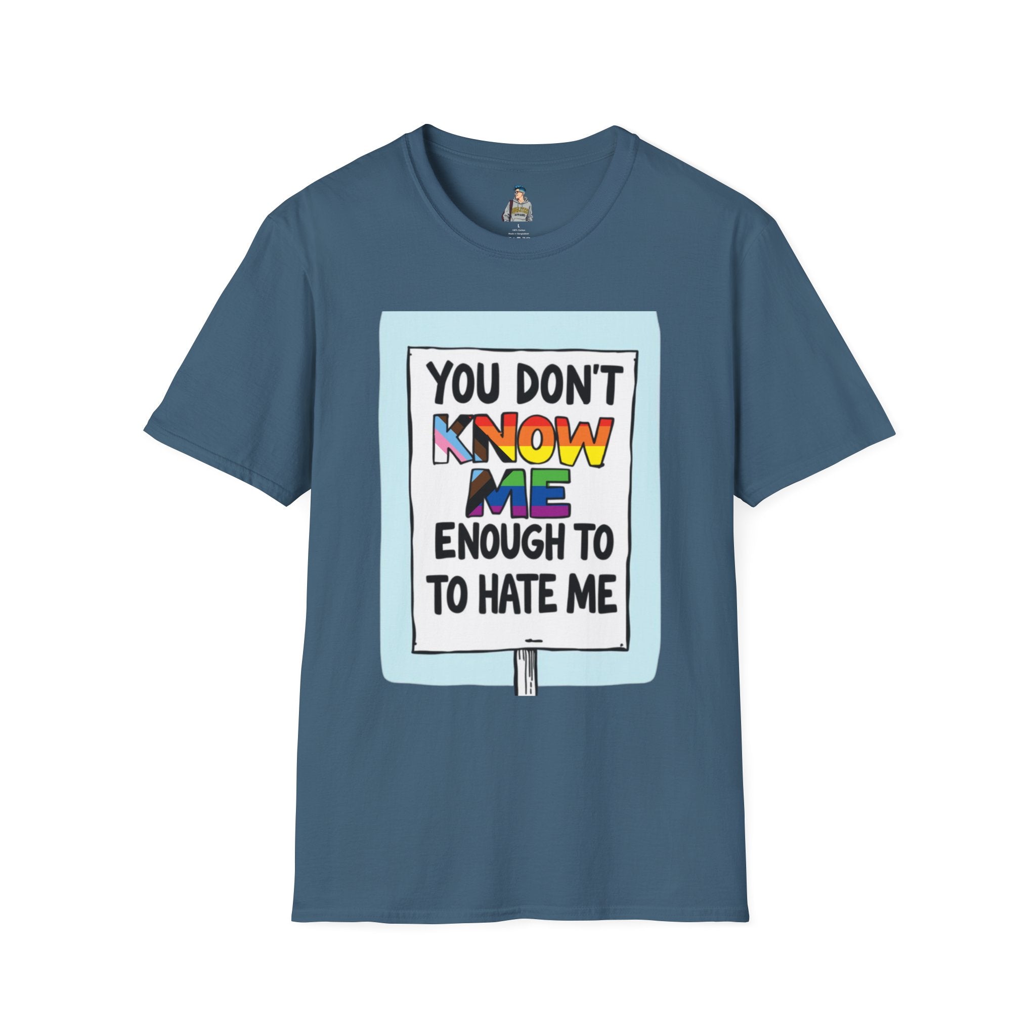 You Don't Know Me Enough to Hate Me Inclusive Pride T-Shirt - Unisex Softstyle Tee for Casual Wear