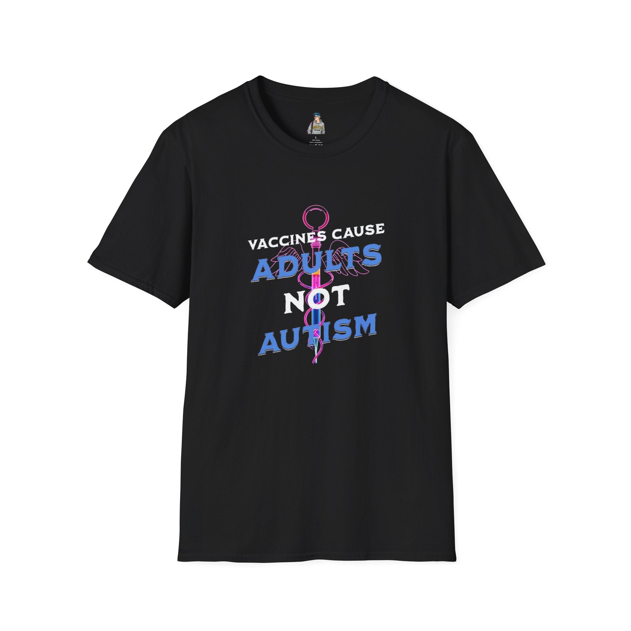 Unisex Softstyle T-Shirt - "Vaccines Cause Adults Not Autism" Statement Tee