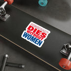 Die-Cut Stickers - DEMOCRACY DIES WITHOUT WOMEN