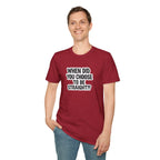 Humorous Unisex Softstyle T-Shirt - "When Did You Choose to Be Straight??"