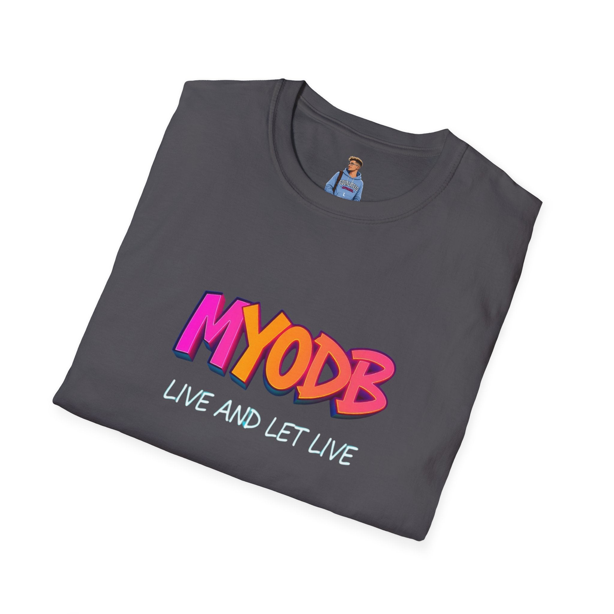 MYODB Live and Let Live T-Shirt | Unisex Softstyle Tee | Casual Streetwear