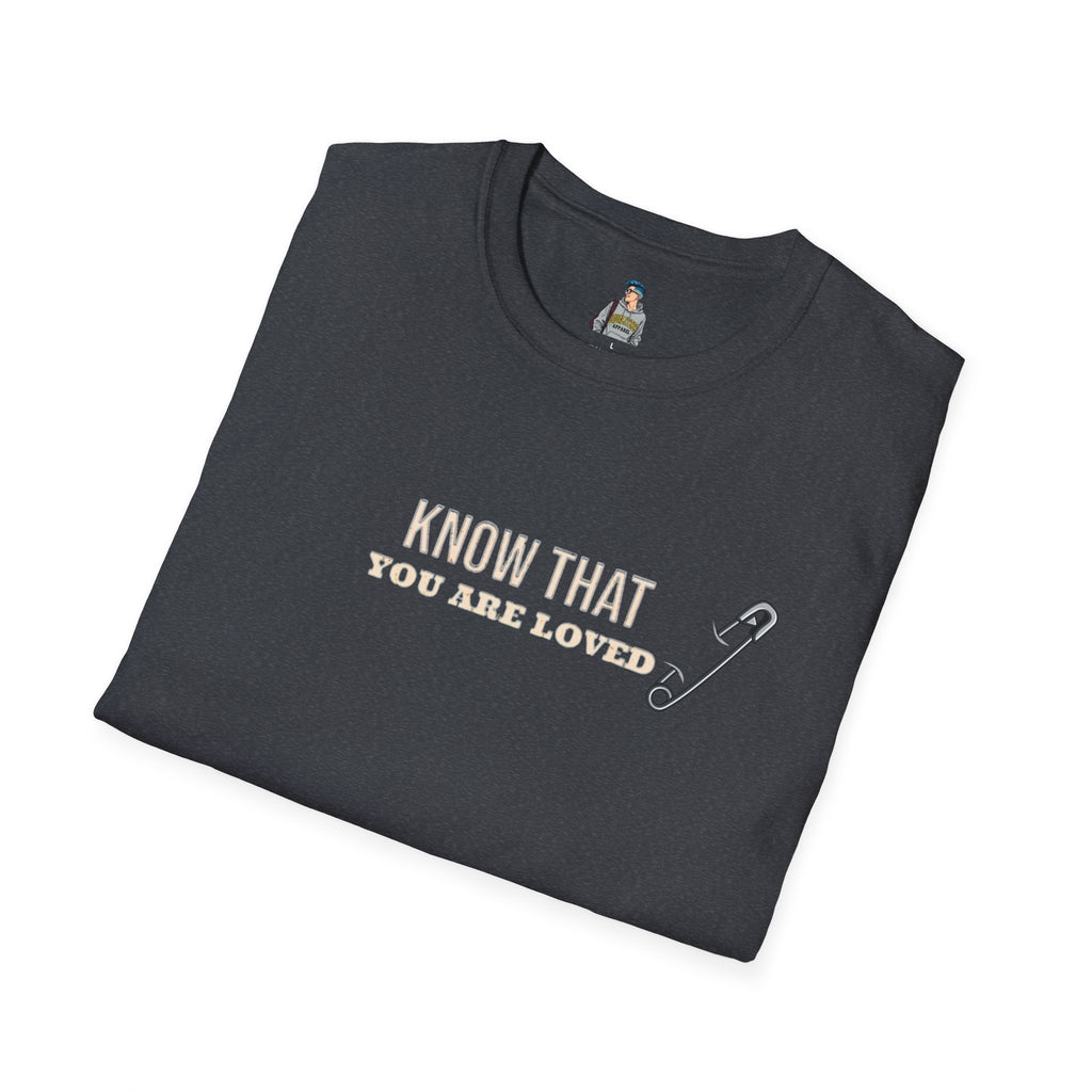 Safety Pin Know That You Are Loved Inspirational Tee Unisex Softstyle T-Shirt