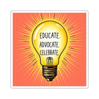 Inspiring Die-Cut Stickers – Educate, Advocate, Celebrate