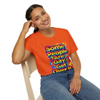 Some People Are Gay Get Over It T-Shirt — Rainbow Pride Statement Tee