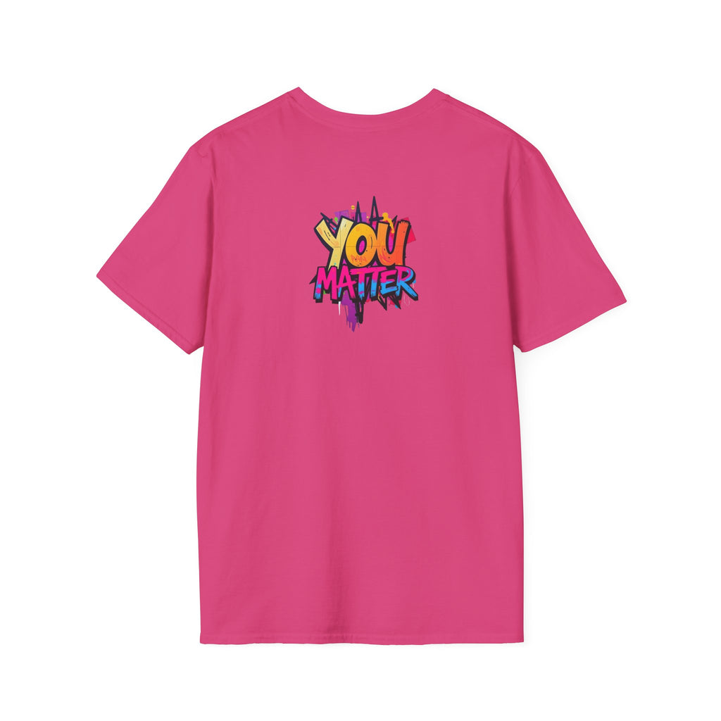 You Matter, You Are Enough. Unisex Softstyle T-Shirt