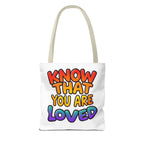 Know That You Are Loved Text Design Tote Bag
