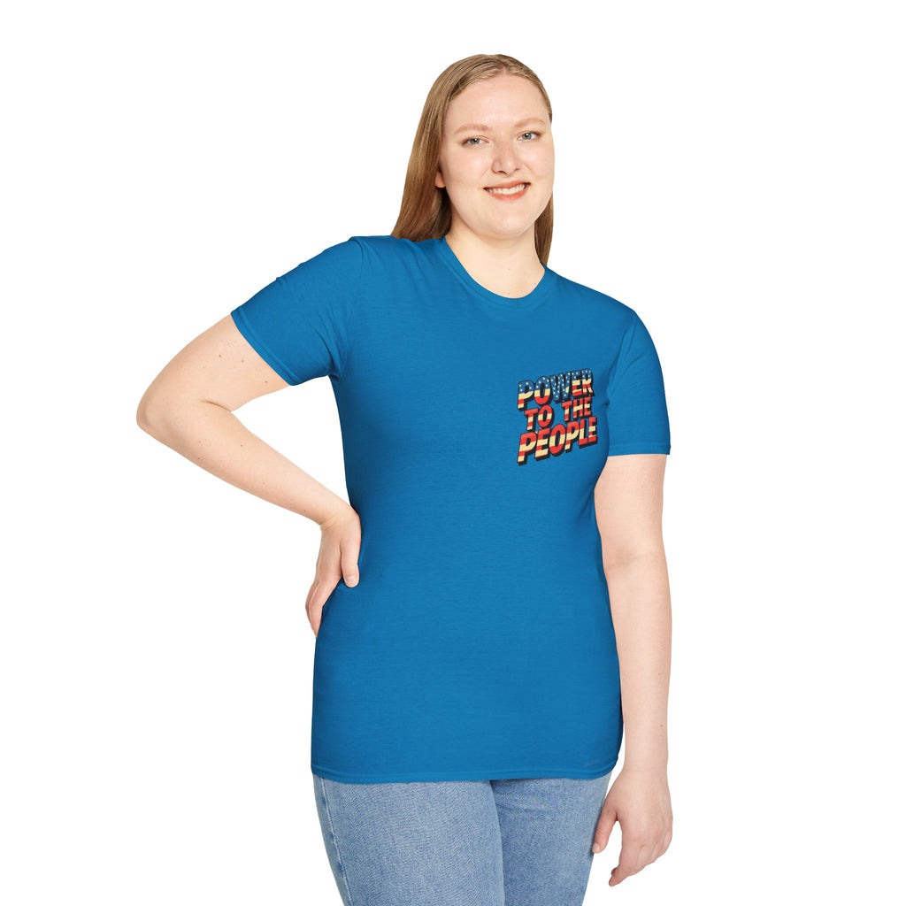 Power to the People Unisex Softstyle T-Shirt Classic Protest Tee