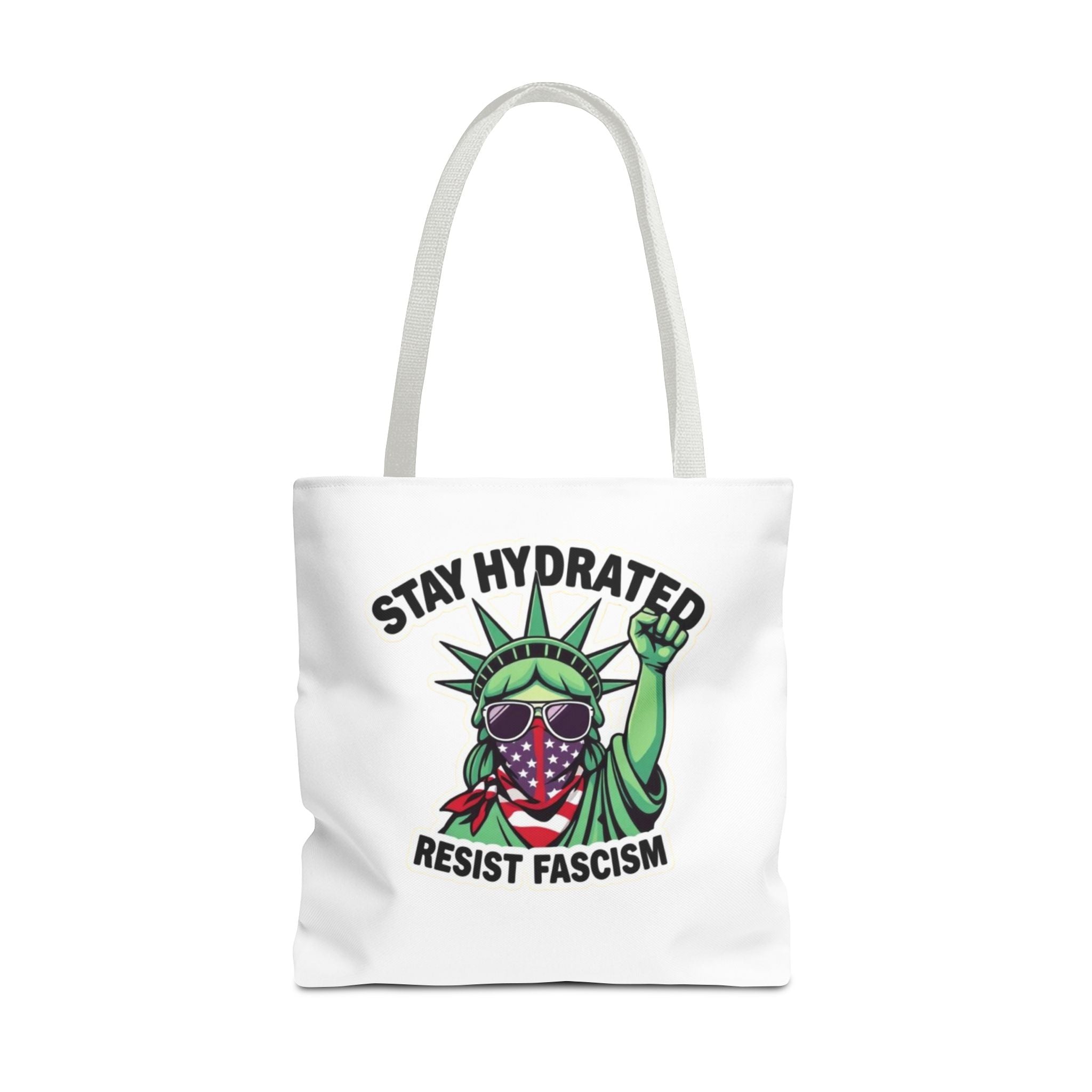 Stay Hydrated, Resist Fascism Design - Tote Bag
