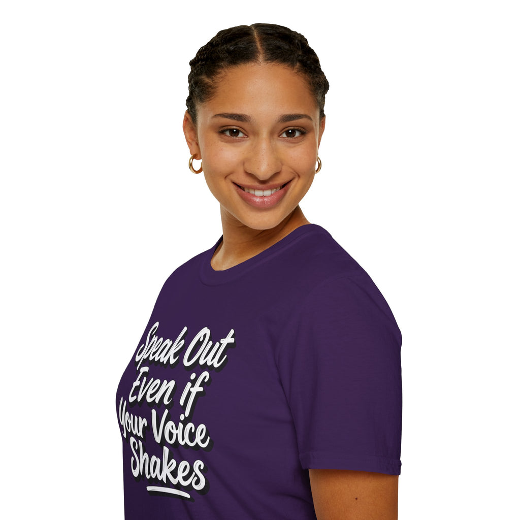 Speak Out T-Shirt Even If Your Voice Shakes