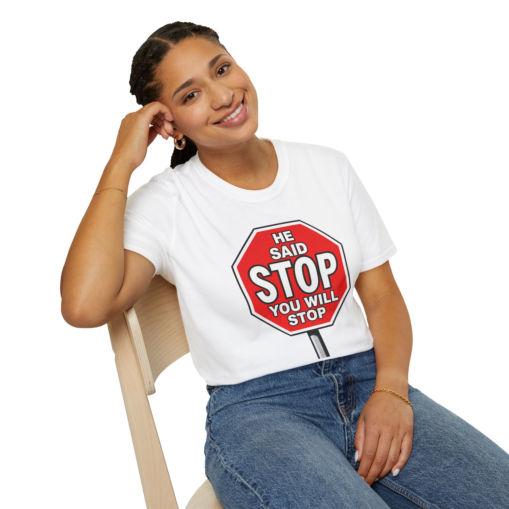 He Said Stop T-Shirt - Consent Awareness