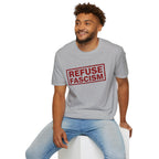Refuse Fascism Tee — Political Protest Graphic T-Shirt