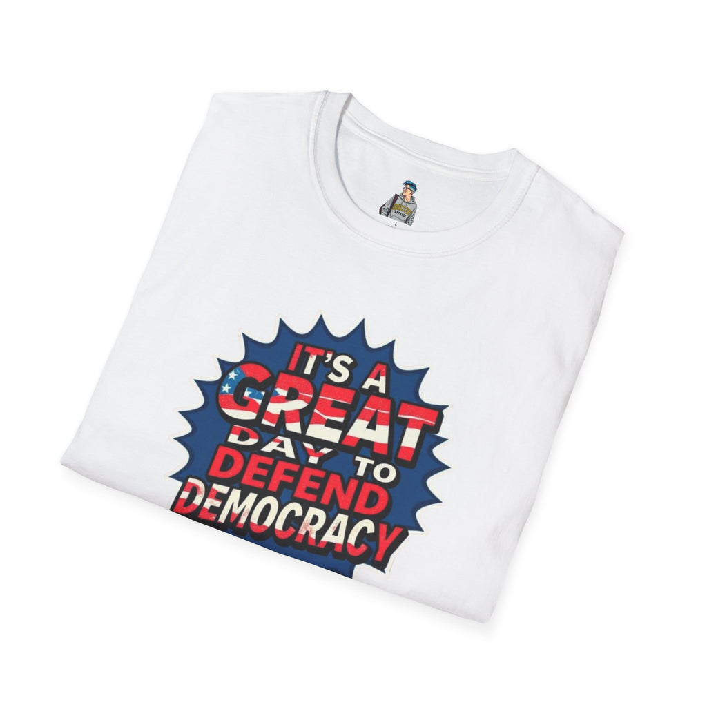Great Day to Defend Democracy Tee