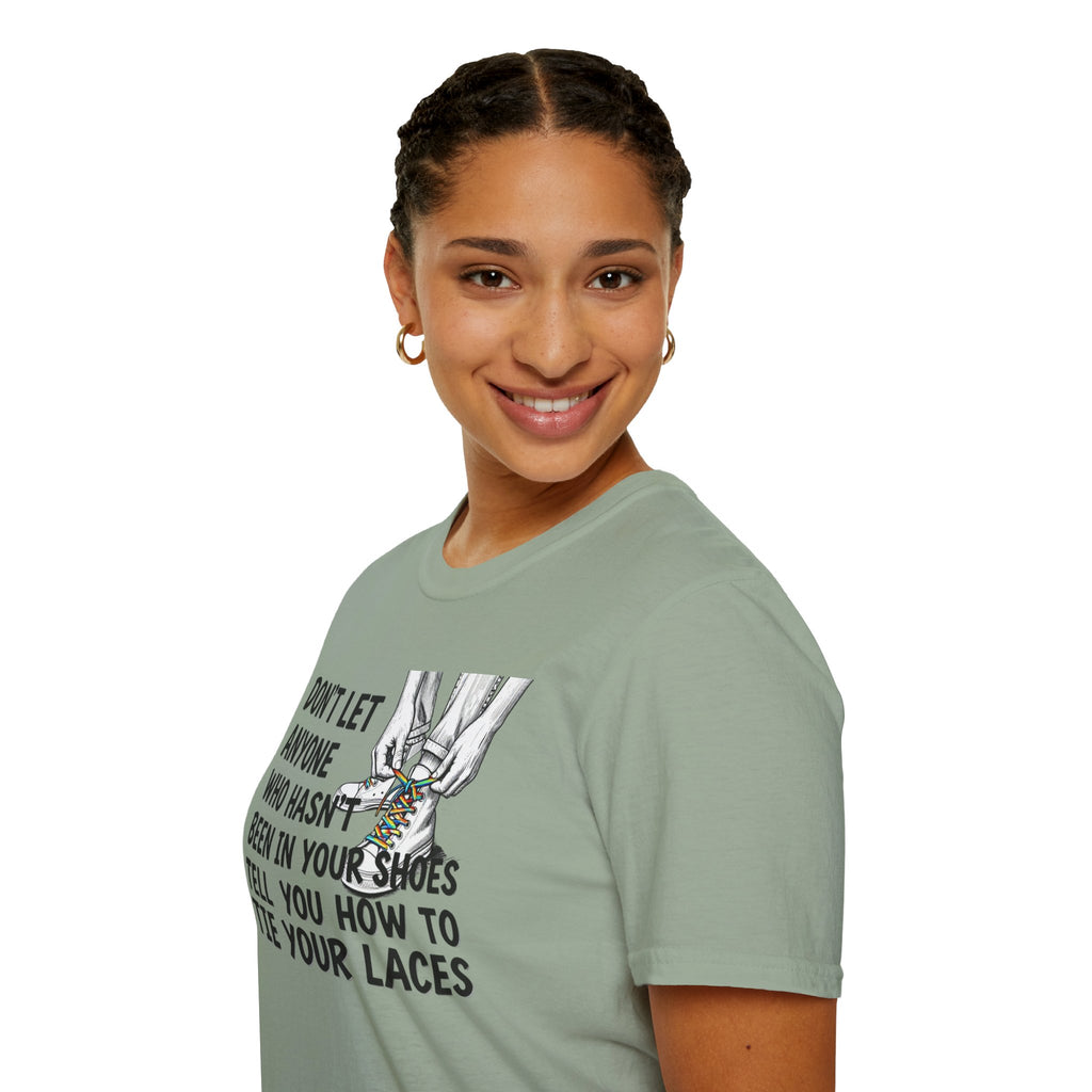 Don't Let Anyone Tell You How To Tie Your Laces T-Shirt