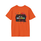 Unisex Softstyle T-Shirt: "Conversion Therapy is Torture" & "We All Belong" - LGBTQ+ Empowerment Tee