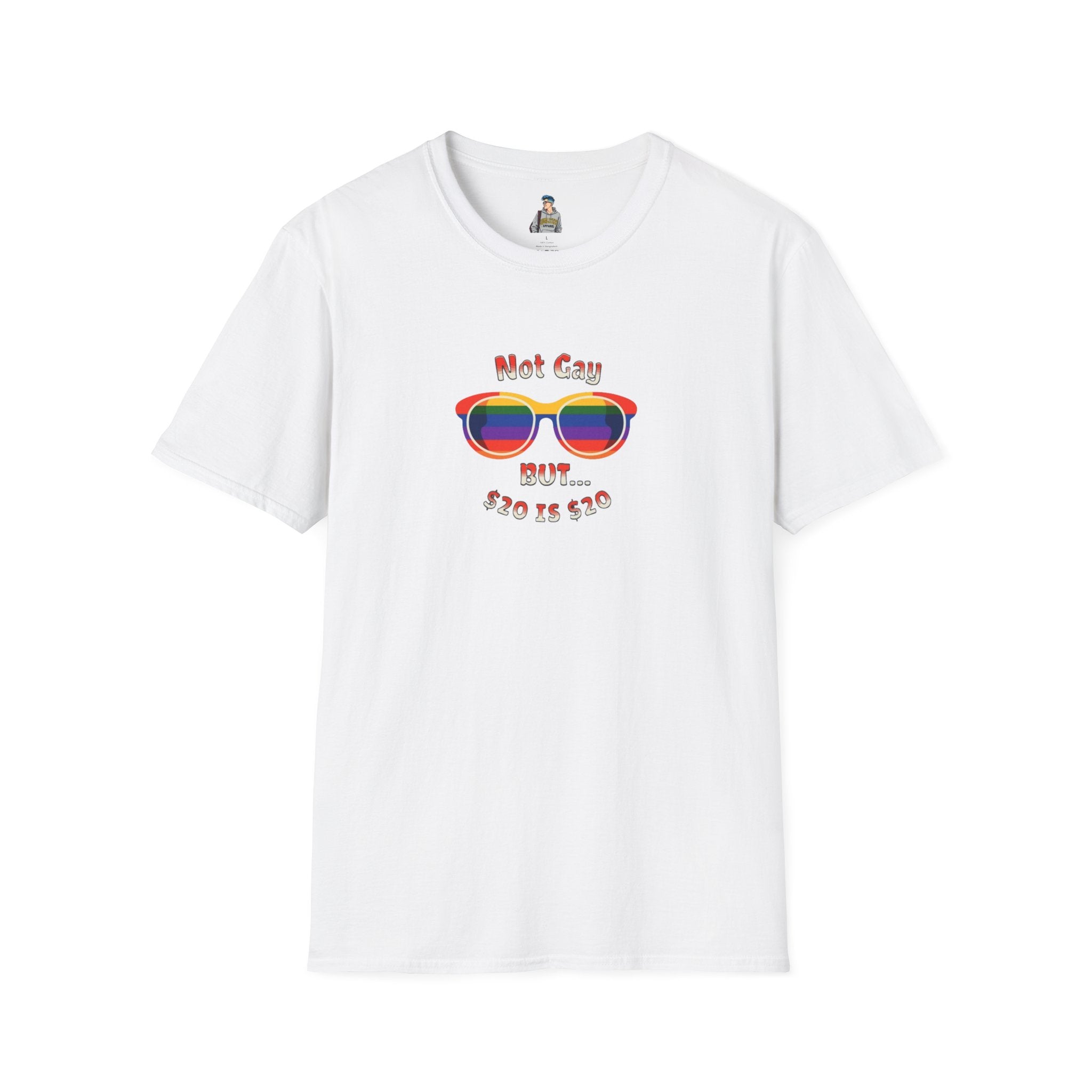 Funny LGBTQ+ Pride T-Shirt - "Not Gay But $20 is $20" Unisex Softstyle
