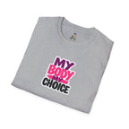My Body, My Choice' Statement T-Shirt