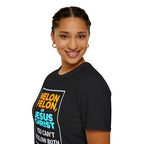 Political Unisex T-Shirt - Melon Felon or Jesus Christ? You Can't Follow Both