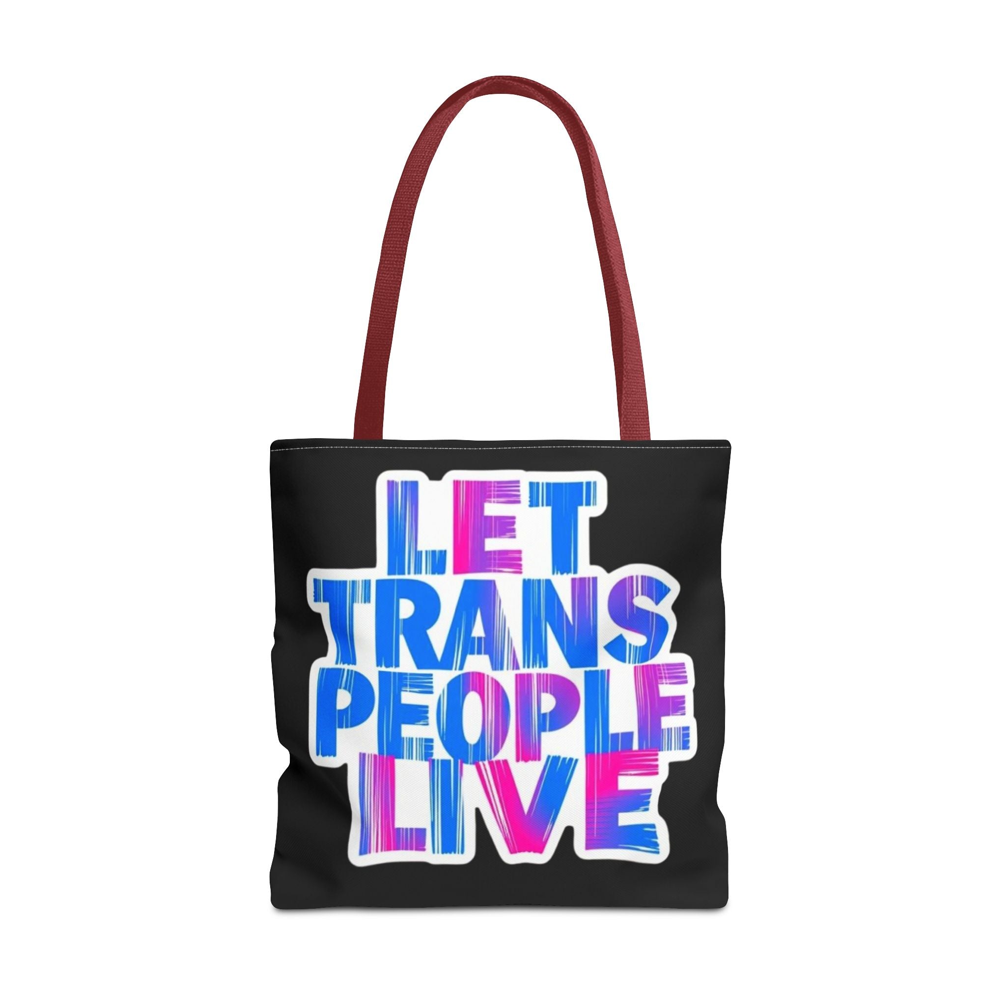 Let Trans People Live Protest Tote Bag
