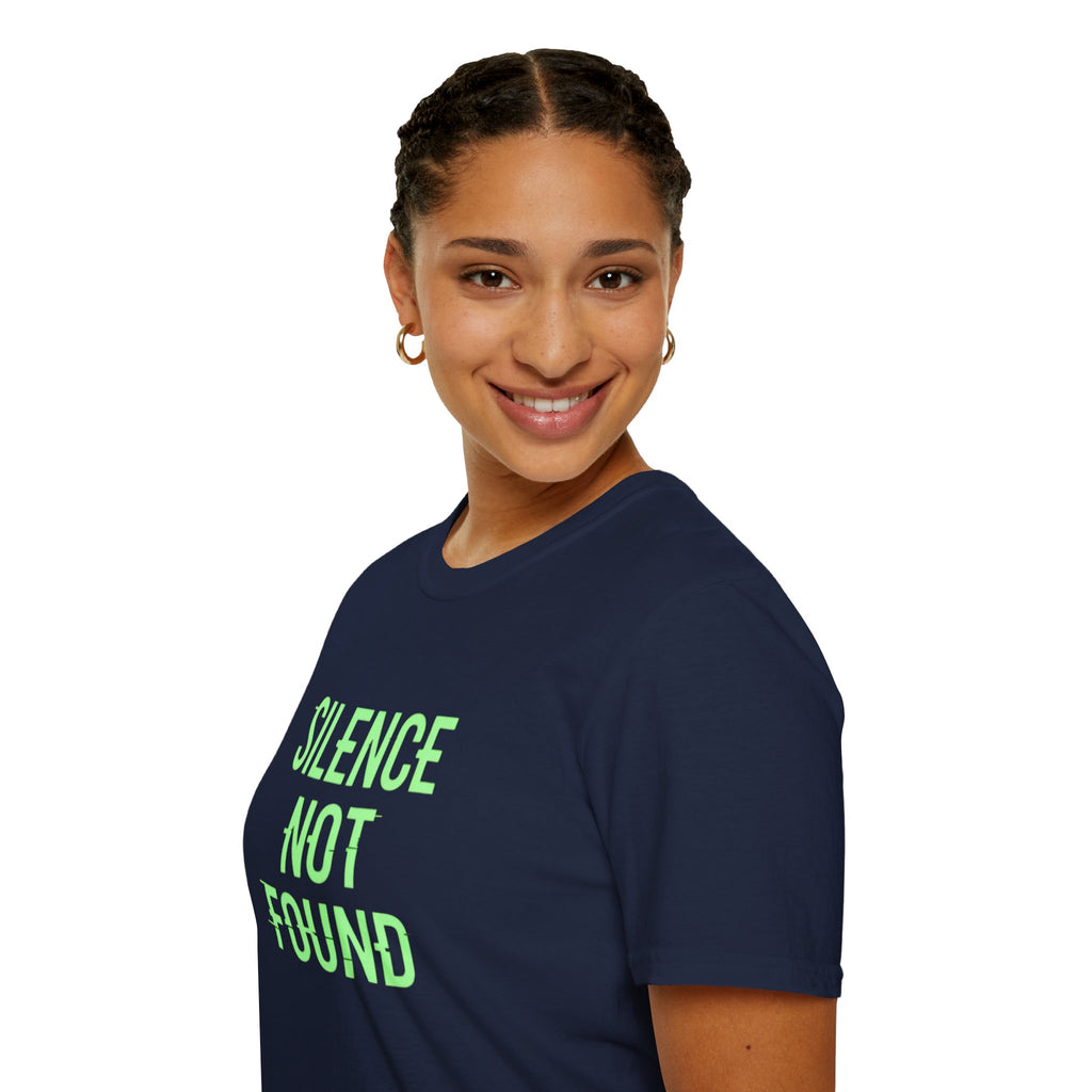 Silence Not Found T-Shirt — Bold Neon Text Tee