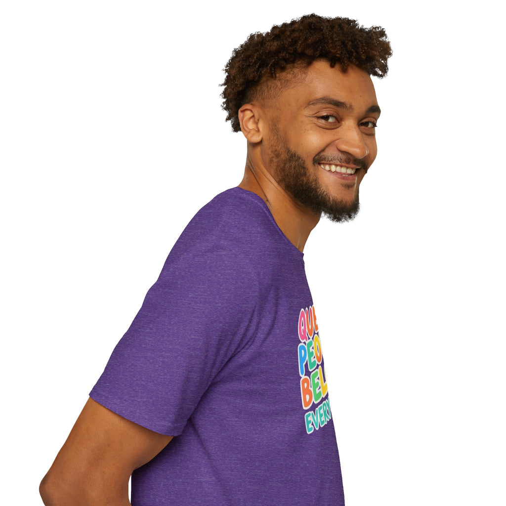 QUEER PEOPLE BELONG EVERYWHERE T-Shirt