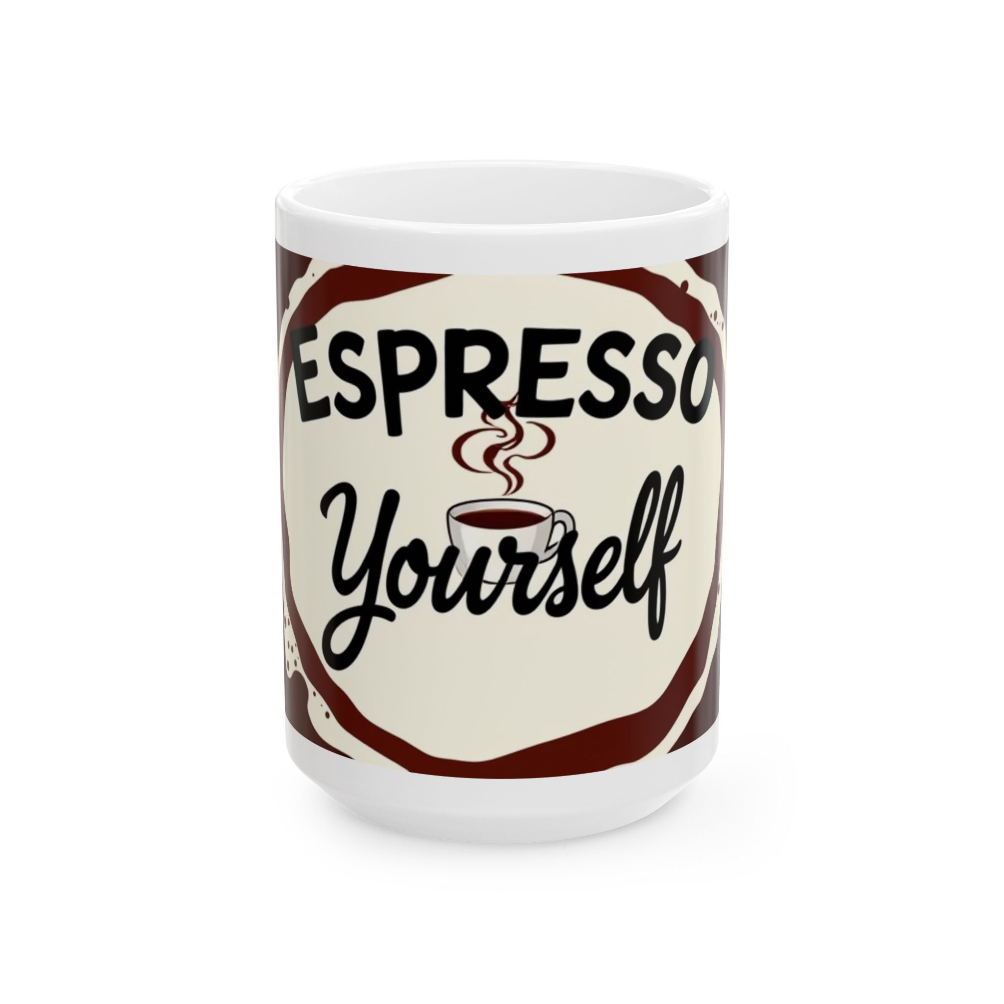 Espresso Yourself- Ceramic Mug - Perfect Gift for Coffee Lovers