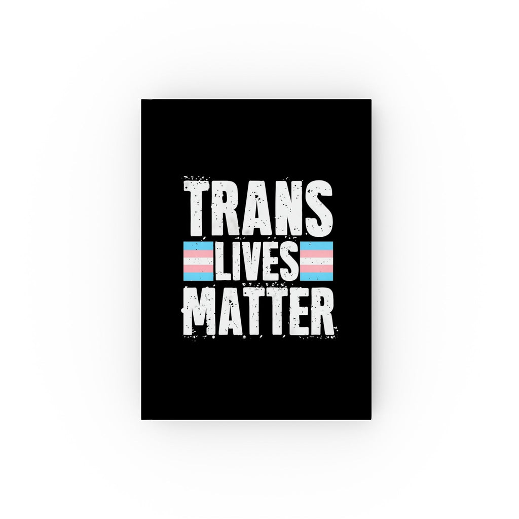 Trans Lives Matter Hard Backed Journal - Perfect for Gifts, Journaling, and Celebrations