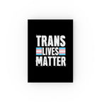 Trans Lives Matter Hard Backed Journal - Perfect for Gifts, Journaling, and Celebrations