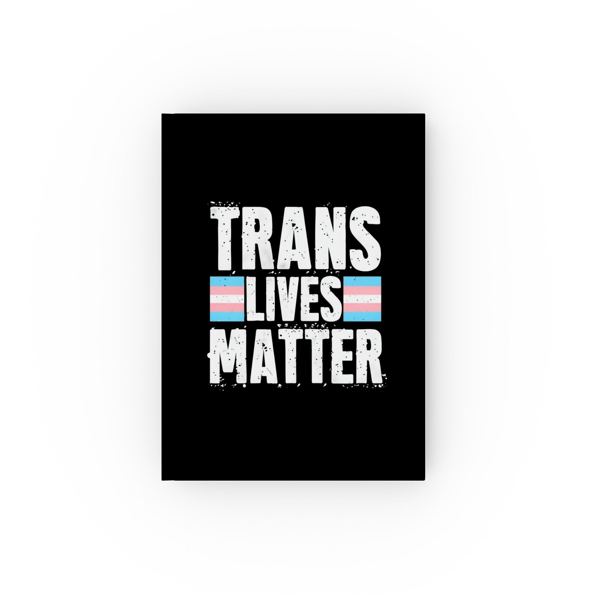 Trans Lives Matter Hard Backed Journal - Perfect for Gifts, Journaling, and Celebrations
