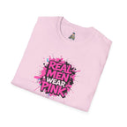 Real Men Wear Pink Unisex Softstyle T-Shirt
