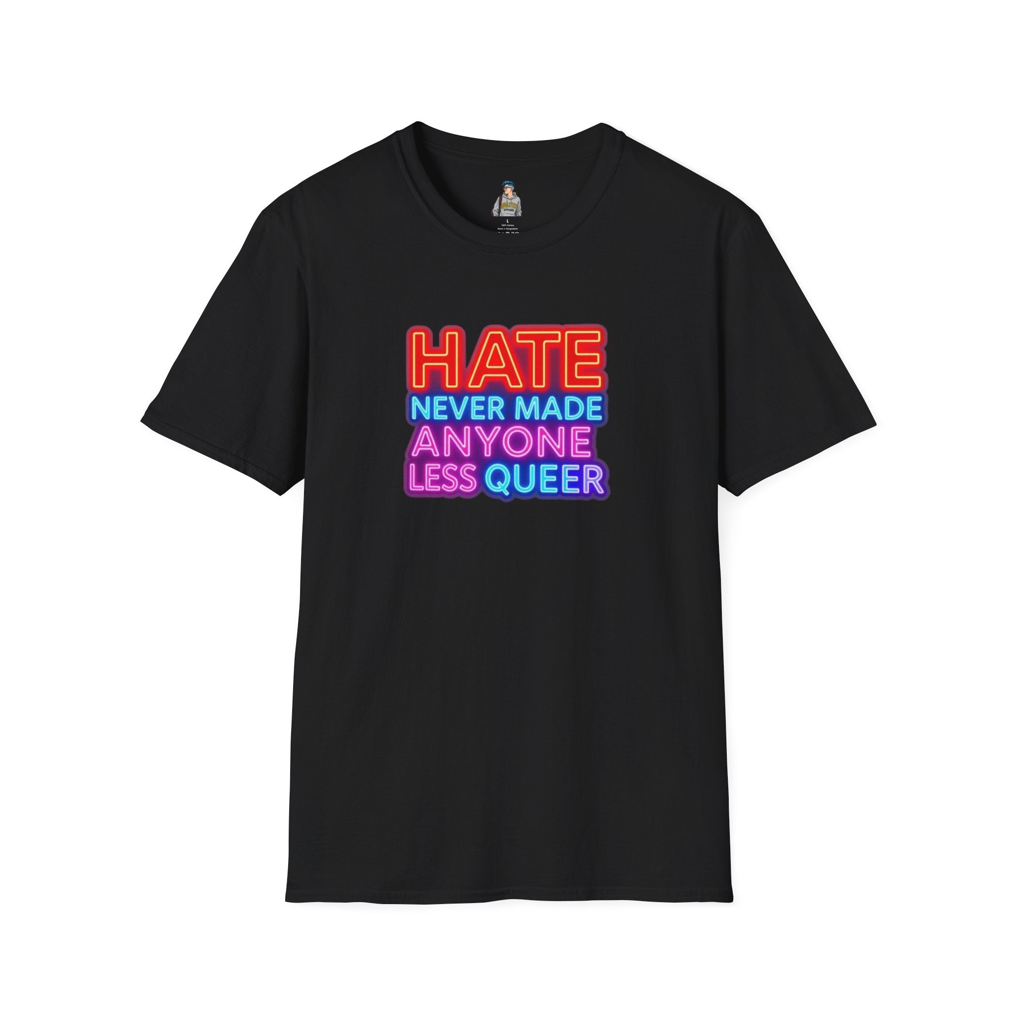 LGBTQ+ Pride Unisex T-Shirt - "Hate Never Made Anyone Less Queer" & "We All Belong" Design