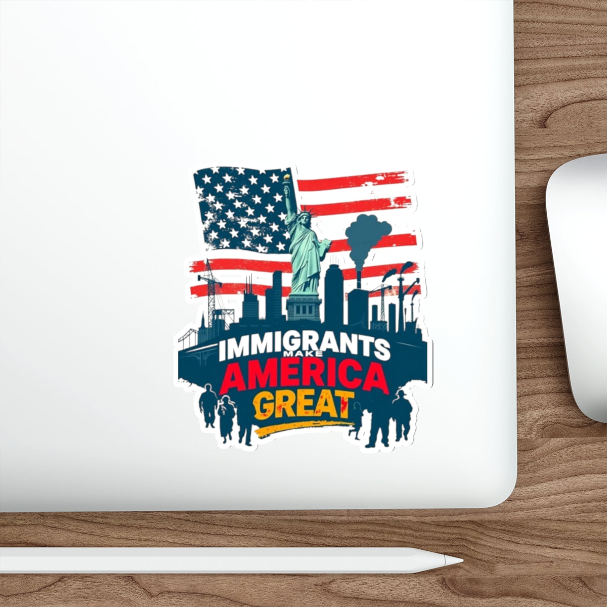 Die-Cut Stickers - Immigrants Make America Great Sticker